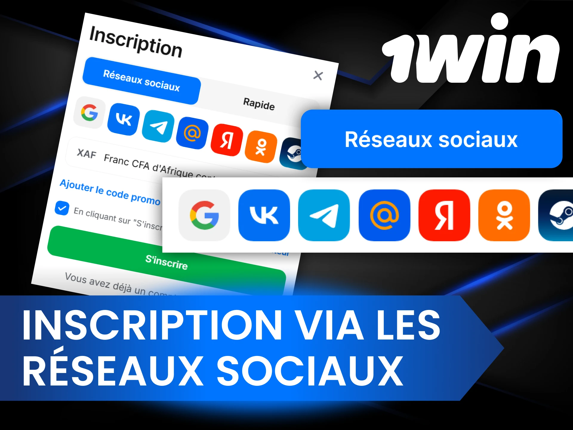 Pour vous inscrire rapidement sur 1Win, utilisez les réseaux sociaux.
